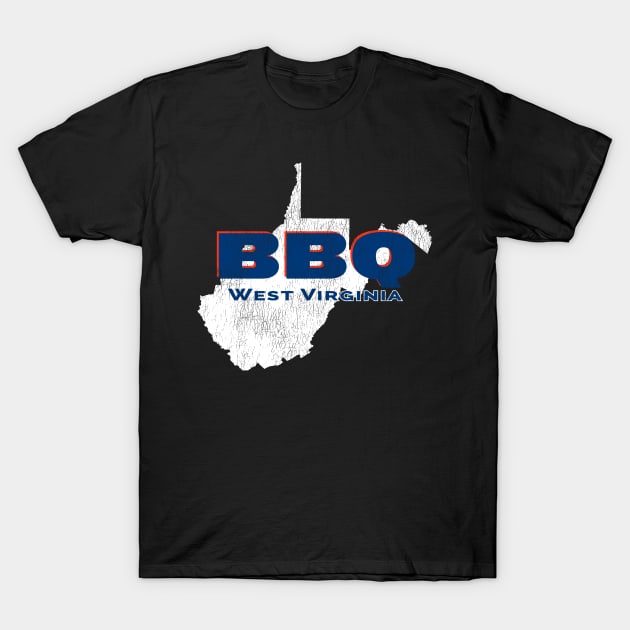 BBQ West Virginia, Get Your Grill On, Perfect BBQ, Sweet Home Barbeque T-Shirt by Jas-Kei Designs